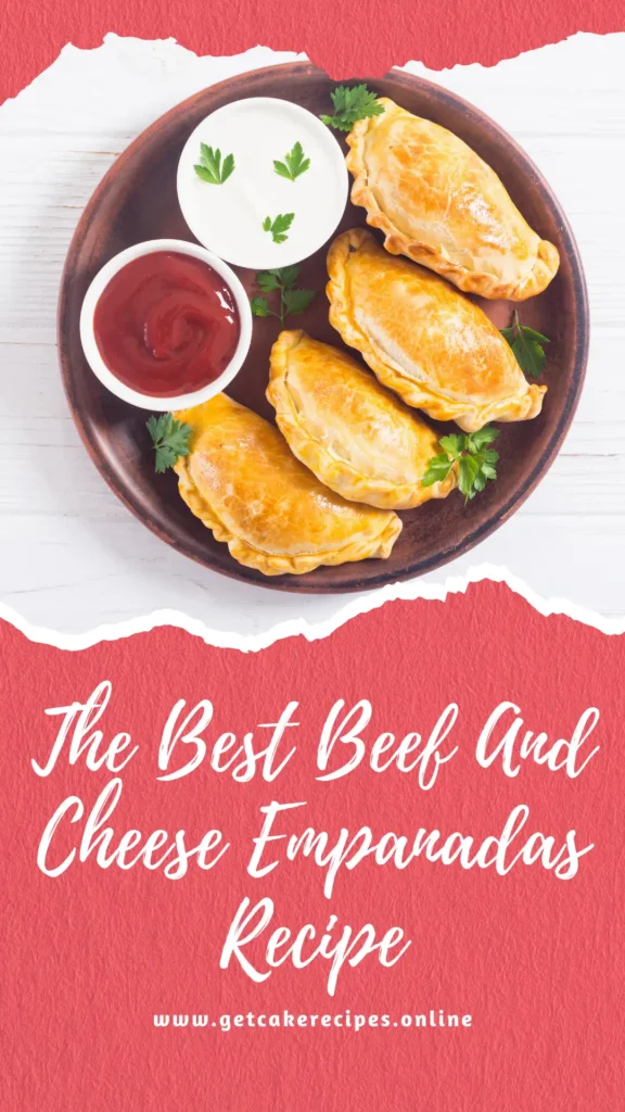 The Best Beef And Cheese Empanadas Recipe