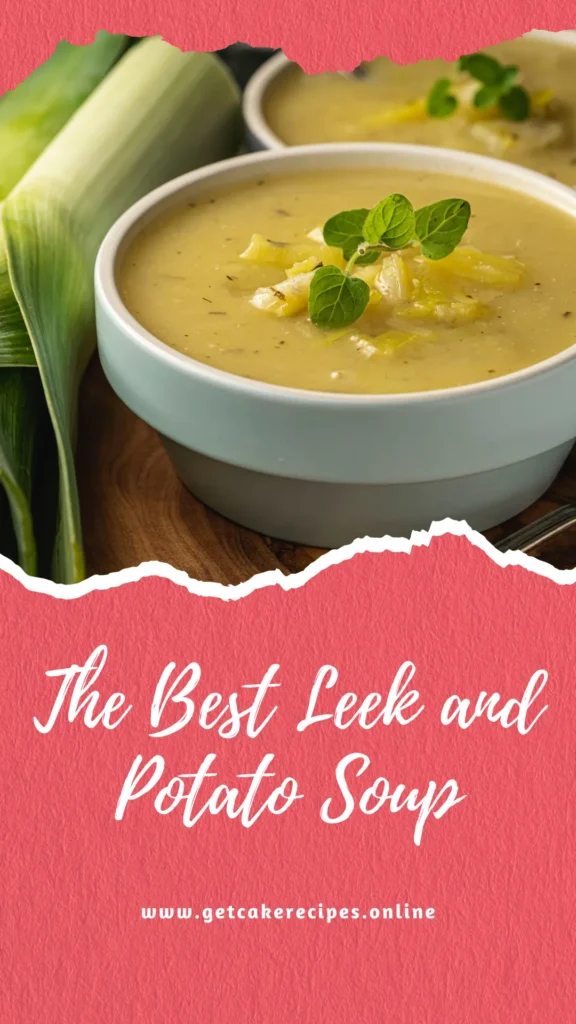 The Best Leek and Potato Soup