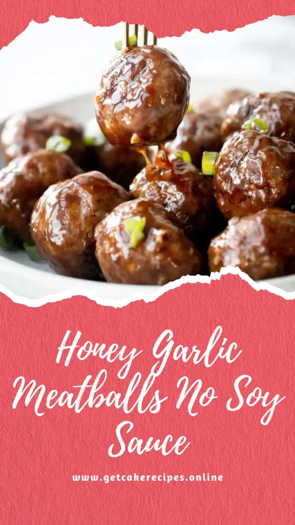 Honey Garlic Meatballs No Soy Sauce