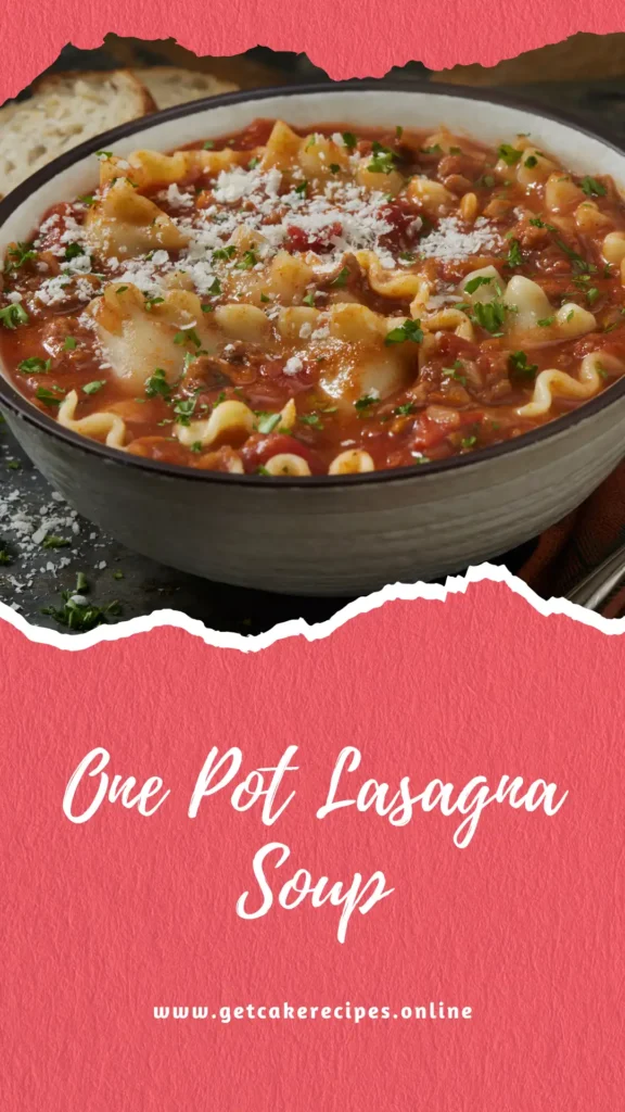 The Best One Pot Lasagna Soup | getcakerecipes