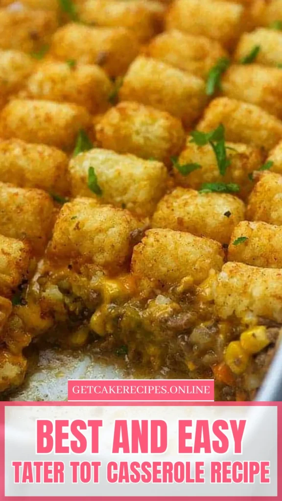 Best And Easy Tater Tot Casserole Recipe