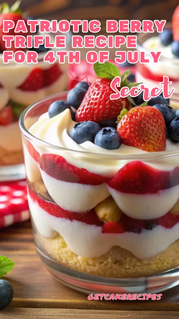 Patriotic Berry Trifle Recipe For 4th of July