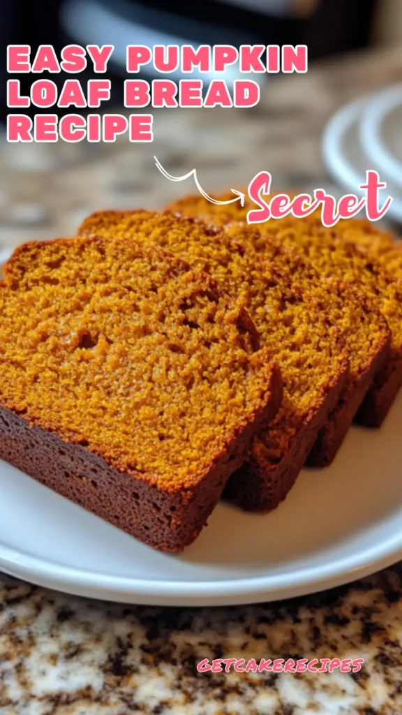 Easy Pumpkin Loaf Bread Recipe