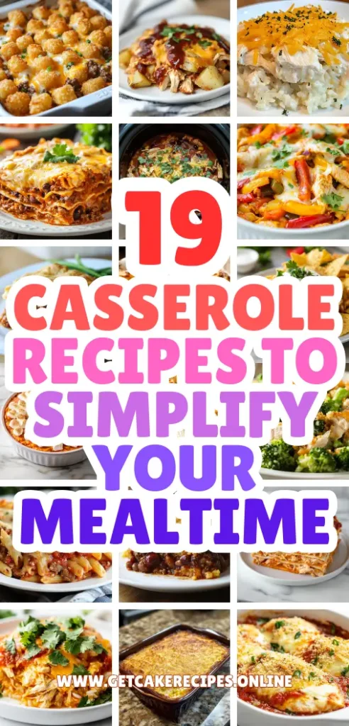 19 Casserole Recipes to Simplify Your Mealtime