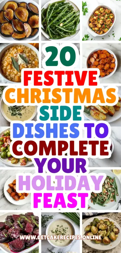 20 Festive Christmas Side Dishes to Complete Your Holiday Feast