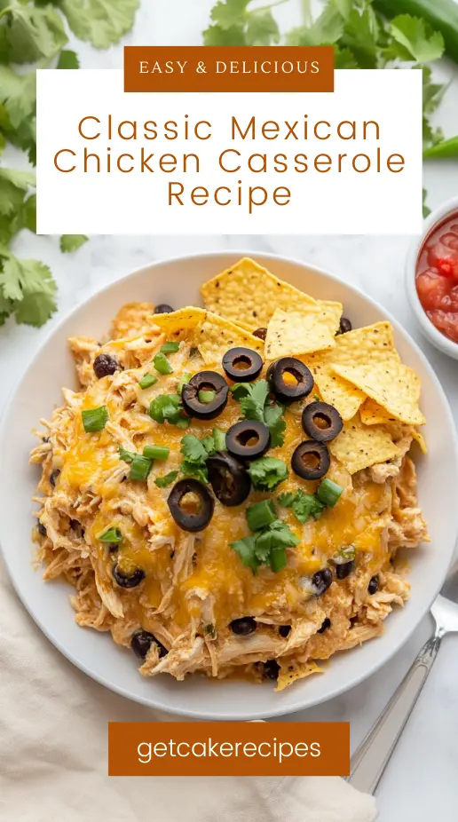 Classic Mexican Chicken Casserole Recipe