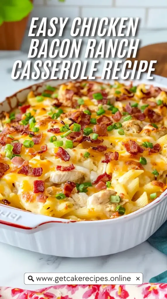 Easy Chicken Bacon Ranch Casserole Recipe