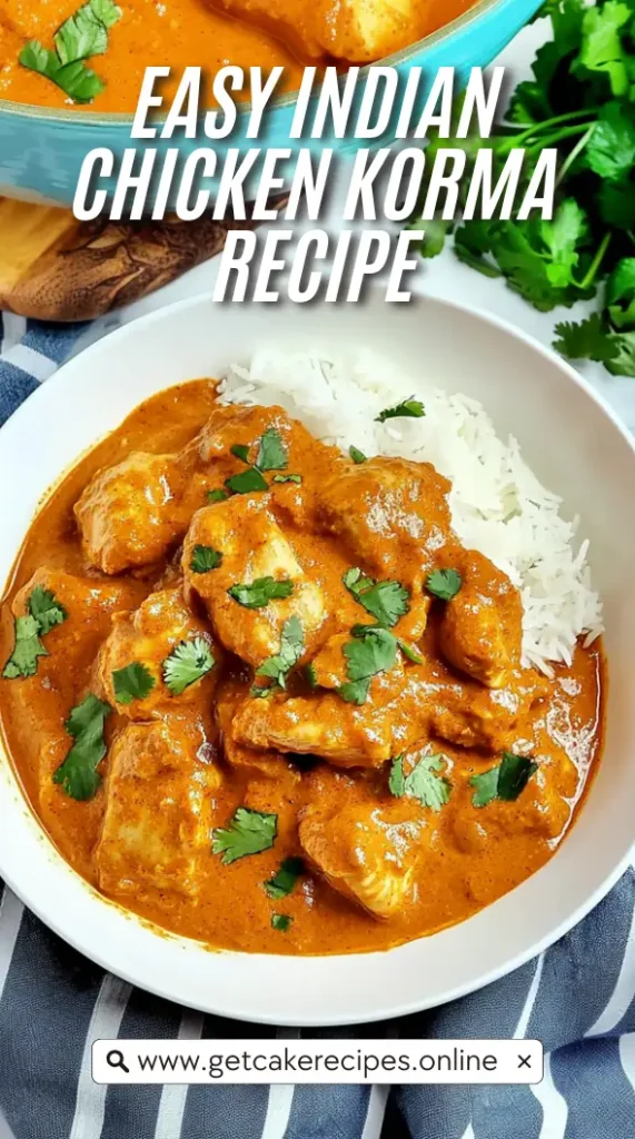 Easy Indian Chicken Korma Recipe