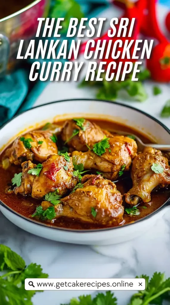 The Best Sri Lankan Chicken Curry Recipe