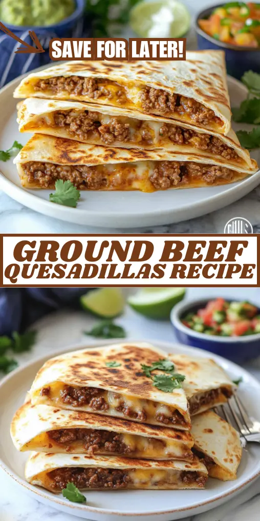 The Best Ground Beef Quesadillas Recipe
